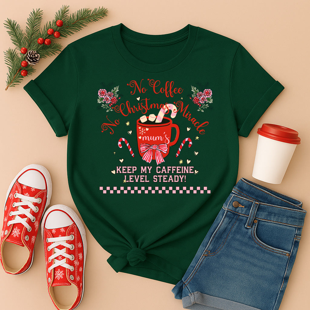 No Coffee No Christmas Miracle – Unisex Tričko | Bez kafe žádné Vánoční zázraky
